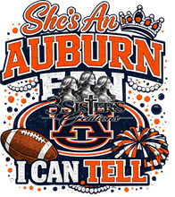 Load image into Gallery viewer, {36-113} She's A Auburn Fan I Can Tell
