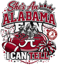 Load image into Gallery viewer, {3-146} She's A Alabama Fan I Can Tell
