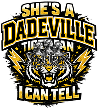 Load image into Gallery viewer, {95-95a} She's A Dadeville Tiger Fan I Can Tell
