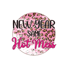 Load image into Gallery viewer, Pink Cheetah-New Year Same Hot Mess
